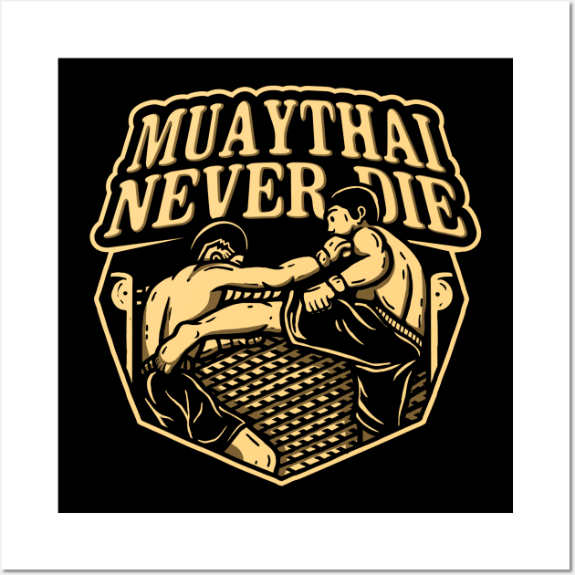 muaythai never die Wall Art by noorshine